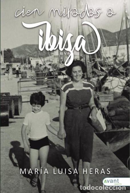 books: Cien miradas a Ibiza - Mar&iacute;a Luisa Heras