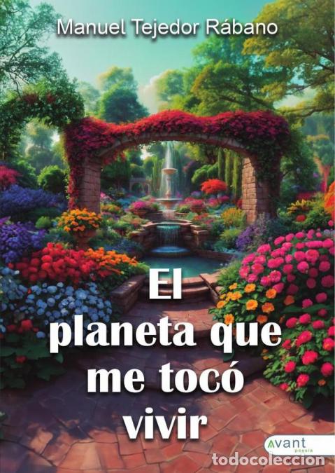 books: El planeta que me toc&oacute; vivir - Manuel Tejedor R&aacute;bano