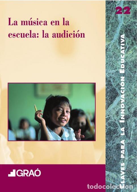 Libri: La m&uacute;sica en la escuela: la audici&oacute;n - AA.VV.