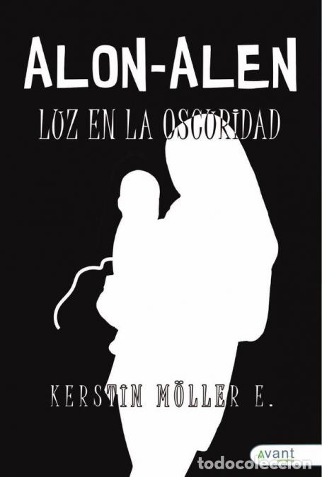Libri: Al&oacute;n - Al&eacute;n - Luz en la oscuridad - Kerstin M&ouml;ller E.