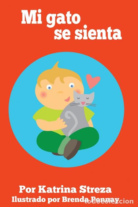 Libri: Mi gato se sienta - Brenda Ponnay,Katrina Streza