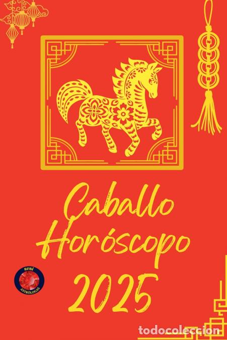 Libros: Caballo Hor&oacute;scopo 2025 - Alina Rubi