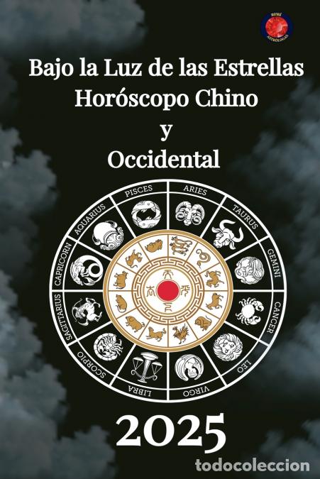 Libri: Bajo la Luz de las Estrellas Hor&oacute;scopo Chino y Occidental 2025 - Alina Rubi