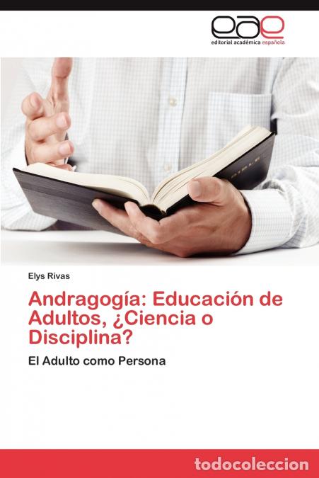 Libri: Andragogia - Educacion de Adultos, Ciencia O Disciplina? - Elys Rivas