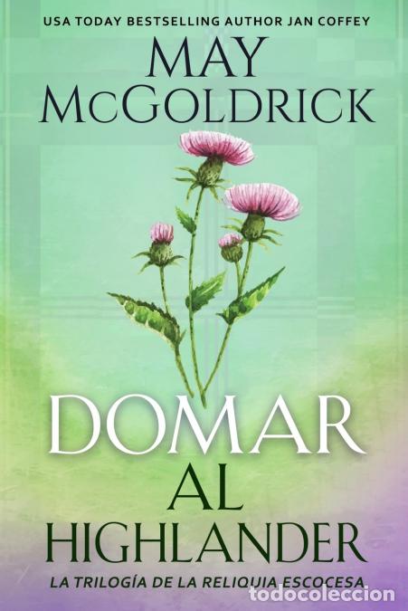 Libros: Domar al Highlander - May McGoldrick,Jan Coffey - Foto 1