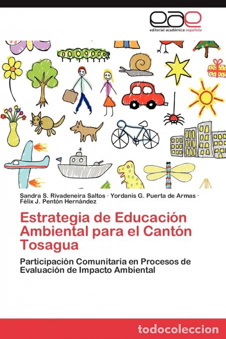 Livros: Estrategia de Educacion Ambiental Para El Canton Tosagua - Rivadeneira Saltos Sandra S.,Puerta De Ar