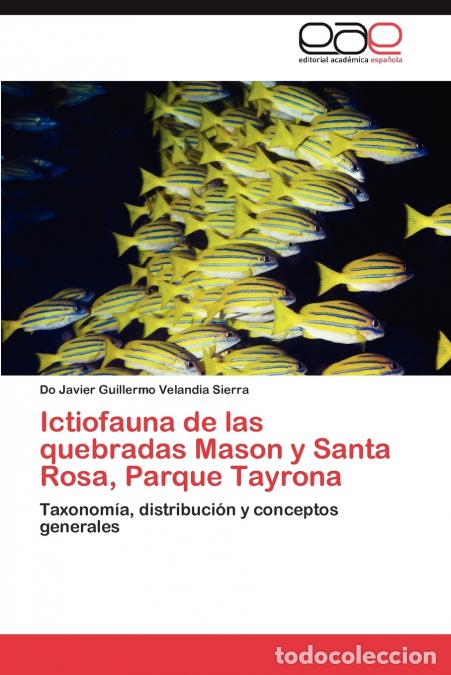 Libri: Ictiofauna de las quebradas Mason y Santa Rosa, Parque Tayrona - Velandia Sierra Do Javier Guillermo