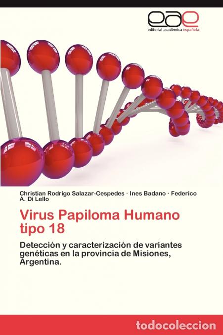 Libri: Virus Papiloma Humano Tipo 18 - Salazar-Cespedes Christian Rodrigo,Badano Ines,Di Lello Federico a.