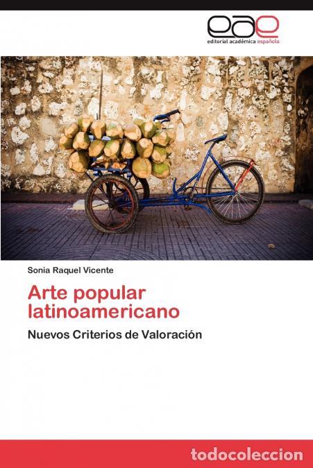 Libri: Arte popular latinoamericano - Vicente Sonia Raquel