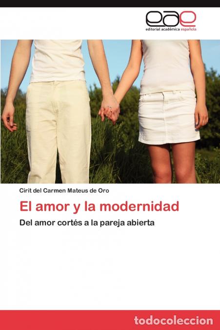 books: El amor y la modernidad - Mateus de Oro Cirit del Carmen