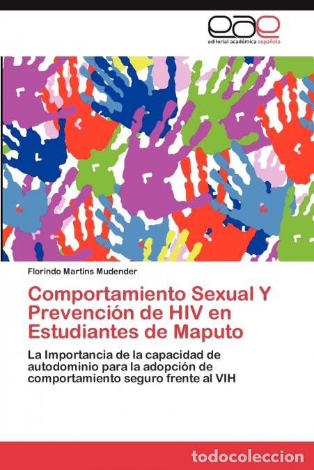 Libri: Comportamiento Sexual Y Prevenci&oacute;n de HIV en Estudiantes de Maputo - Mudender Florindo Martins