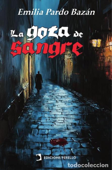 Libros: La gota de sangre - Emilia Pardo Baz&aacute;n