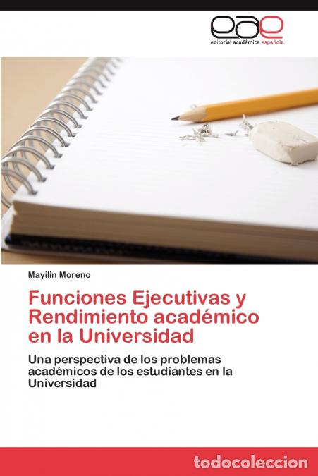 Libri: Funciones Ejecutivas y Rendimiento acad&eacute;mico en la Universidad - Moreno Mayilin