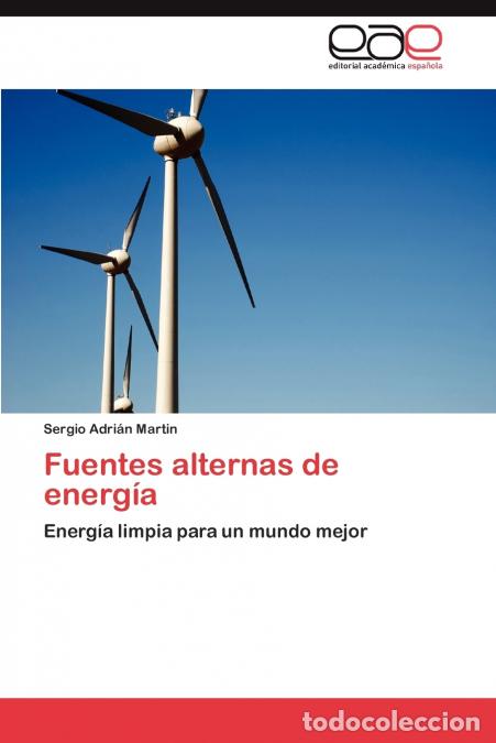books: Fuentes alternas de energ&iacute;a - Martin Sergio Adri&aacute;n