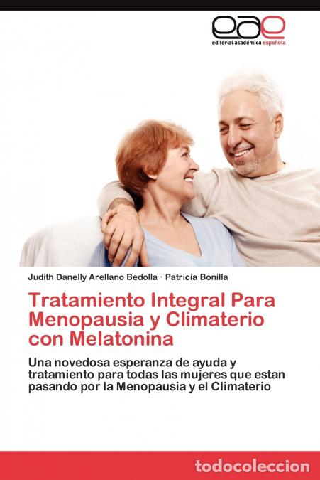 Livres: Tratamiento Integral Para Menopausia y Climaterio con Melatonina - Arellano Bedolla Judith Danelly,B