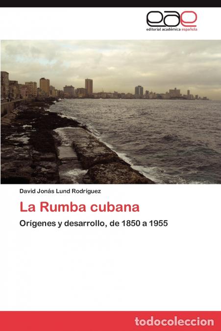 Livros: La Rumba cubana - Lund Rodr&iacute;guez David Jon&aacute;s