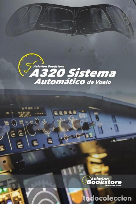 Livres: Airbus A320 Sistema autom&aacute;tico de vuelo - Facundo Conforti