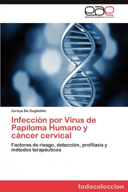 Livros: Infeccion Por Virus de Papiloma Humano y Cancer Cervical - Zoraya De Guglielmo