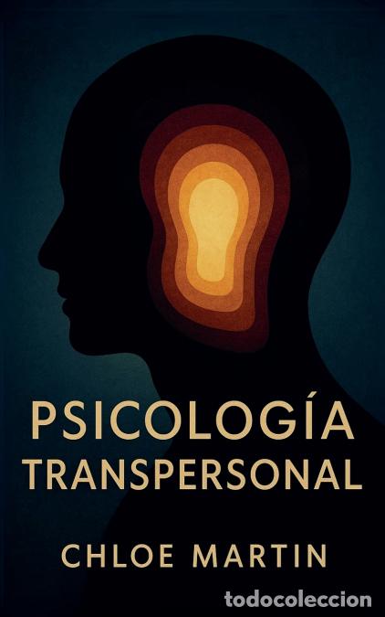 Libros: Psicolog&iacute;a Transpersonal - Chloe Martin