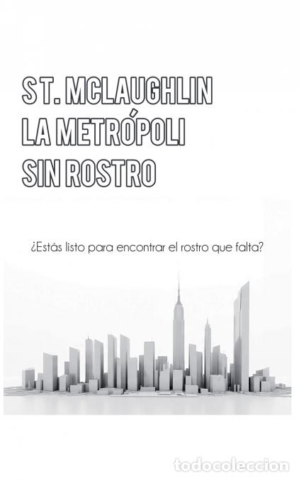 Livros: La Metr&oacute;poli Sin Rostro - S.T. Mclaughlin
