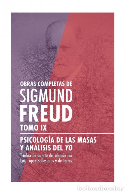 Libri: Psicolog&iacute;a de las masas y an&aacute;lisis del yo - Sigmund Freud