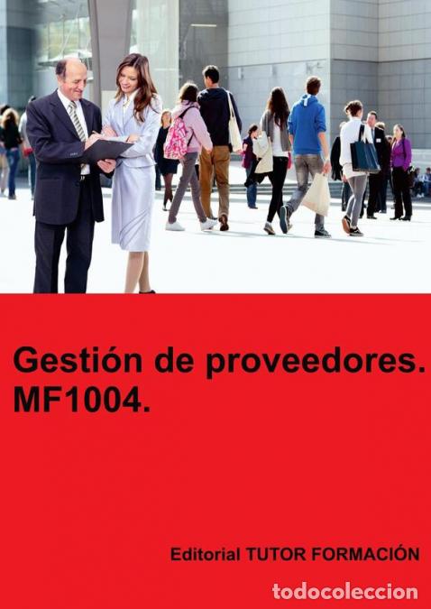 Libri: Gesti&oacute;n de Proveedores. MF1004. - Carmen Arenal Laza