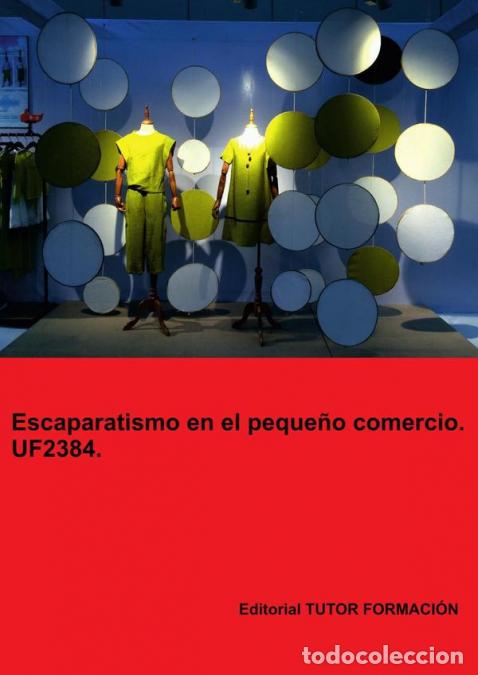 books: Escaparatismo en el peque&ntilde;o comercio. UF2384. - Carmen Arenal Laza