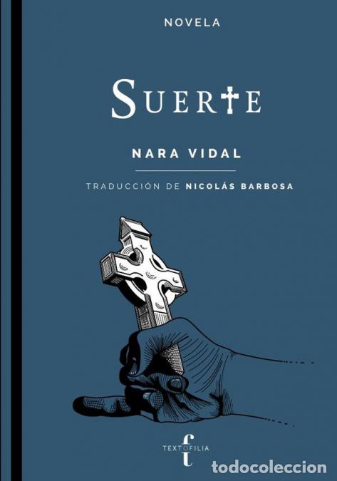 Libros: Suerte - Nara Vidal,Nara Vidal - Foto 1