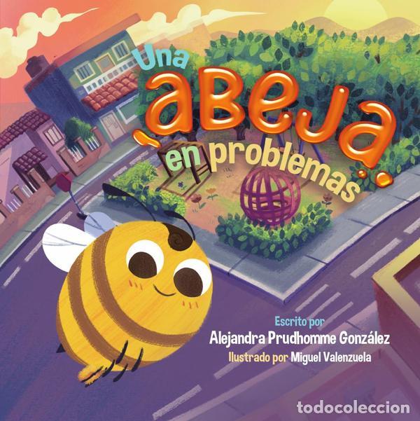 Libros: Una abeja en problemas - Alejandra Prudhomme Gonz&aacute;lez