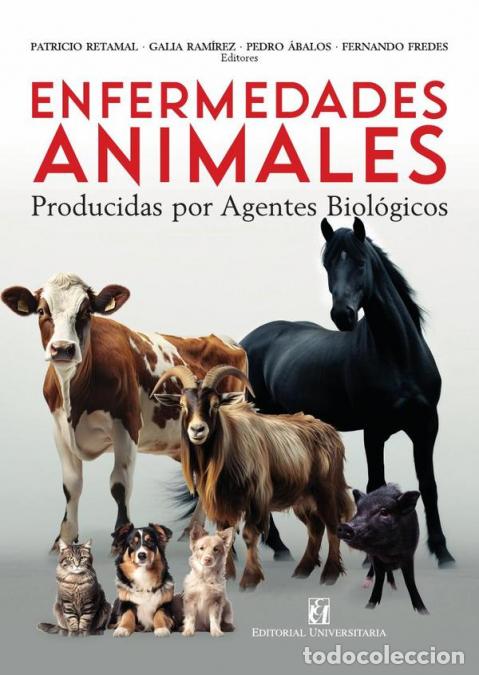 Libros: Enfermedades animales producidas por agentes biol&oacute;gicos - Patricio Retamal,Pedro &Aacute;balos,Galia Ram&iacute;re