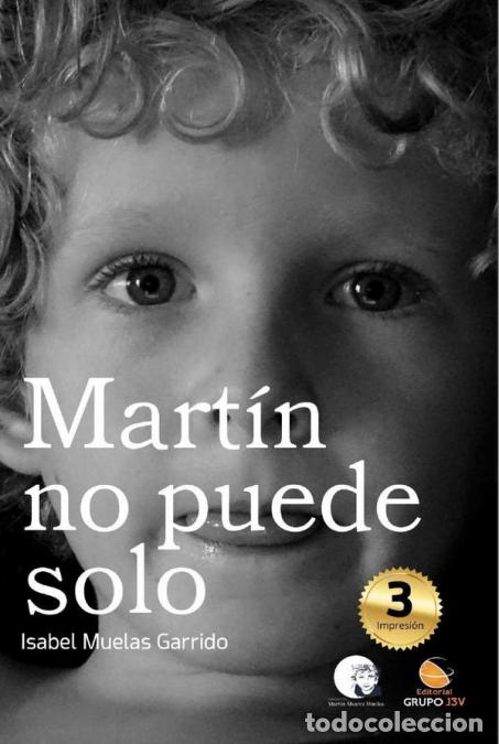 Libri: Mart&iacute;n no puede solo - Sol A. Ramos De Abreu,Lourdes Mart&iacute;nez Rodr&iacute;guez,Isabel Muelas Garrido