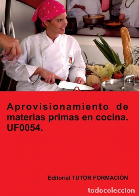 Livros: Aprovisionamiento de materias primas en cocina. UF0054. - Ambrosio Carr&oacute;n S&aacute;nchez