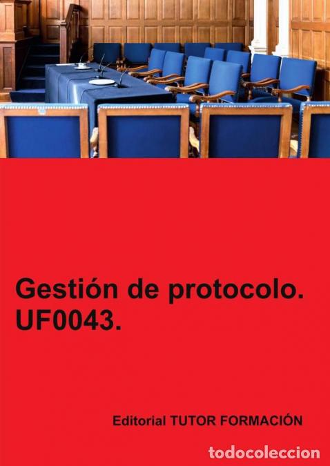 Livros: Gesti&oacute;n de protocolo. UF0043. - Eguzki&ntilde;e Urreta Okeranza