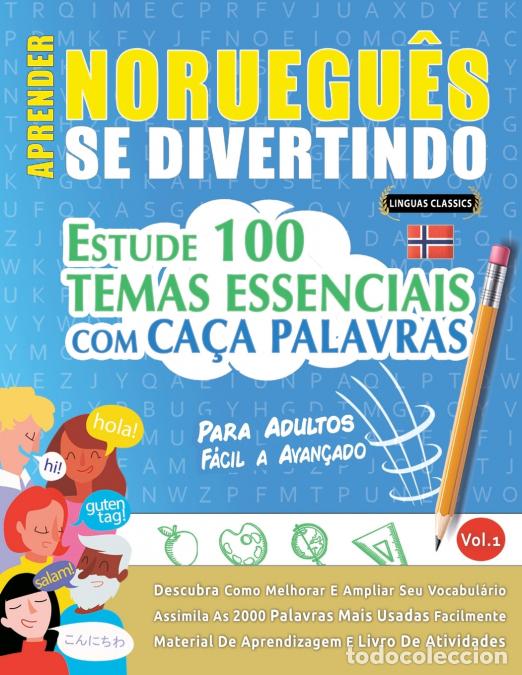 books: APRENDER NORUEGU&Ecirc;S SE DIVERTINDO! - PARA ADULTOS - F&Aacute;CIL A AVAN&Ccedil;ADO - ESTUDE 100 TEMAS ESSENCIAIS CO