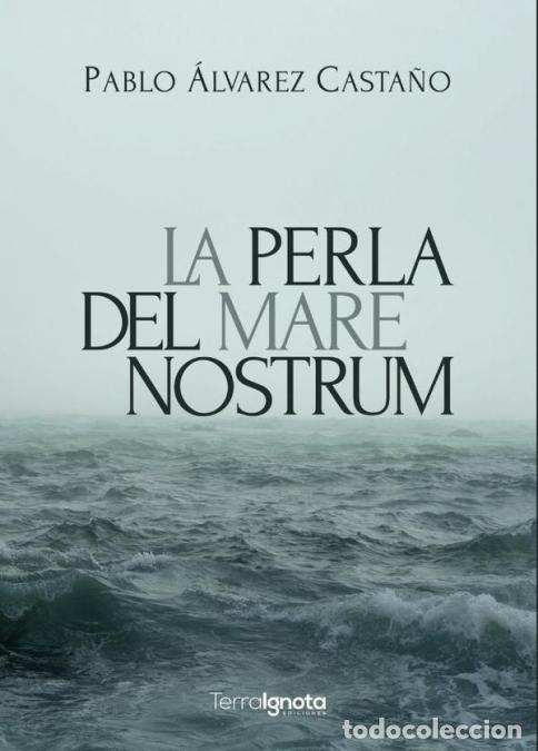 Libri: La perla del Mare Nostrum - Pablo &Aacute;lvarez Casta&ntilde;o
