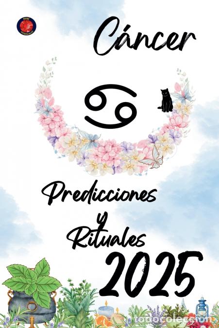 Libri: C&aacute;ncer Predicciones y Rituales 2025 - Alina Rubi