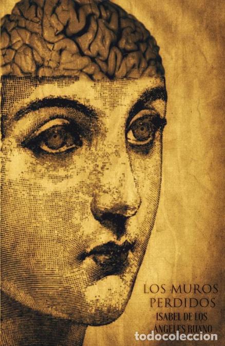 Libri: Los muros perdidos - Isabel de los &Aacute;ngeles Ruano
