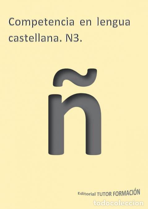 B&uuml;cher: Competencia en lengua castellana N3 - Miguel &Aacute;ngel Ladr&oacute;n de Guevara