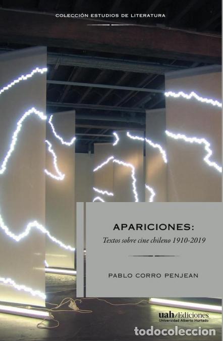Libri: Apariciones - Textos sobre cine chileno 191-219 - Pablo Corro Penjean