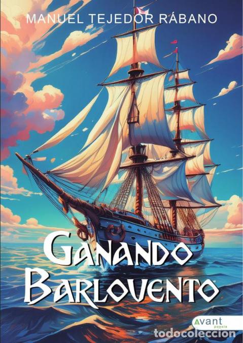 Libri: Ganando barlovento - Manuel Tejedor R&aacute;bano
