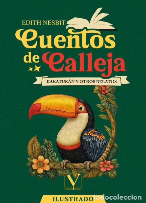 Libri: Cuentos de Calleja - Kakatuk&aacute;n y otros cuentos - Edith Nesbit