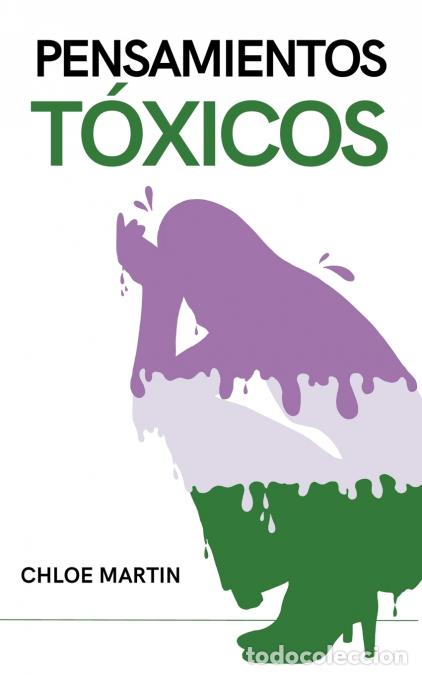 B&uuml;cher: Pensamientos T&oacute;xicos - Chloe Martin