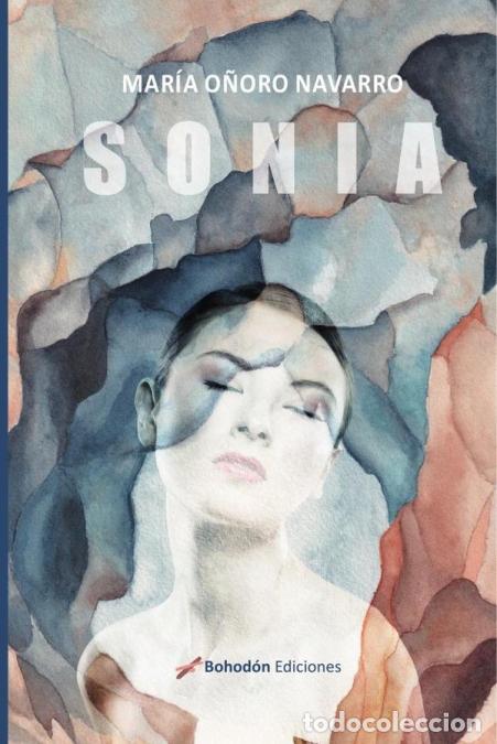 Libri: Sonia - Maria O&ntilde;oro Navarro,Maria O&ntilde;oro Navarro