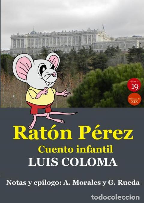 Libri: Rat&oacute;n P&eacute;rez - Cuento infantil del P. Coloma - Luis Coloma,German RUEDA HERNANZ,Antonio Morales Moya