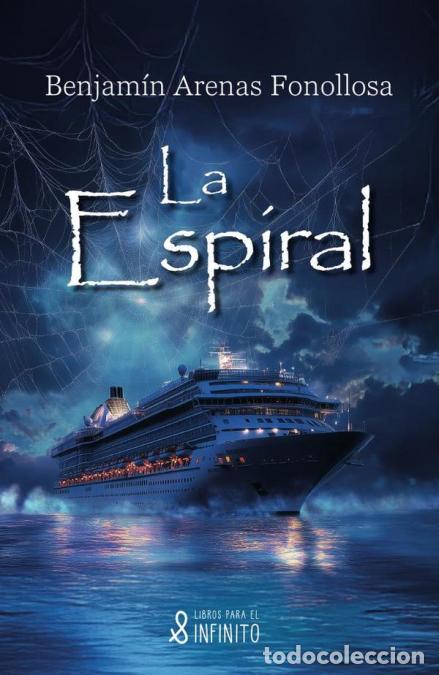 Libri: La espiral - Benjam&iacute;n Arenas Fonollosa