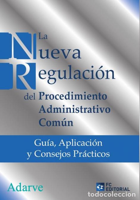 Libros: La nueva regulaci&oacute;n del procedimiento administrativo com&uacute;n - Gu&iacute;a, aplicaci&oacute;n y consejos pr&aacute;cticos -