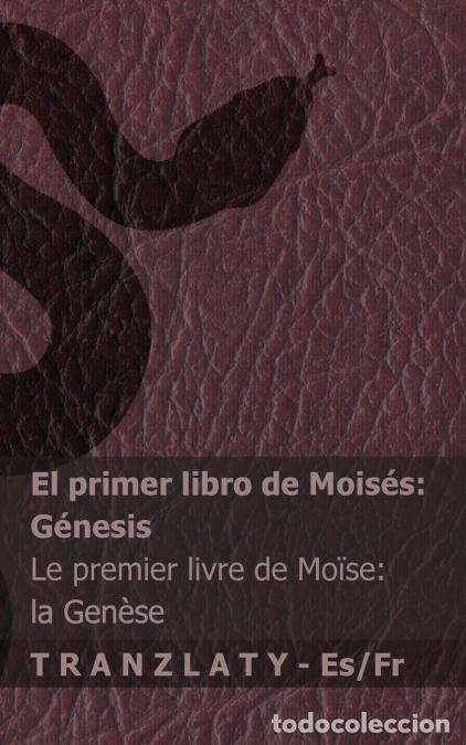Libri: La Biblia / La Bible - El primer libro de Mois&eacute;s (G&eacute;nesis) / Le premier livre de Mo&iuml;se (la Gen&egrave;se) -