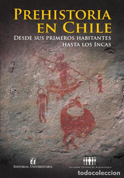 books: Prehistoria en Chile - Desde sus primeros habitantes hasta los Incas - Sociedad Chile de Arqueolog&iacute;a