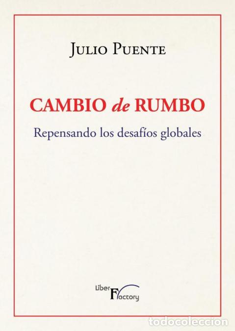 B&uuml;cher: Cambio de rumbo - Repensando los desaf&iacute;os globales - Julio Puente