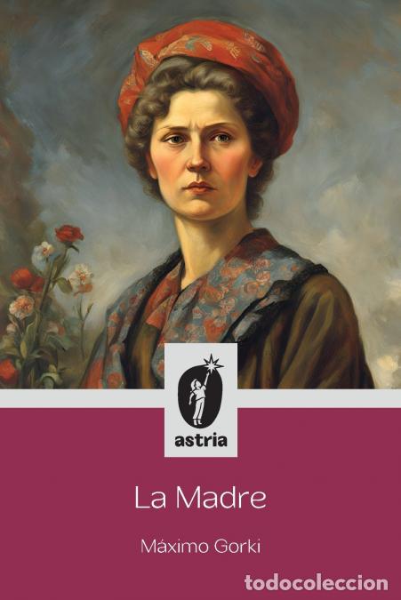 Libros: La Madre - M&aacute;ximo Gorki - Foto 1